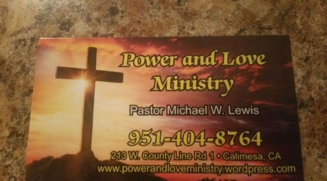 POWER AND LOVE MINISTRY Church Address In Calimesa California, Join Us In Our Weekly Bible Study Service 7:00PM